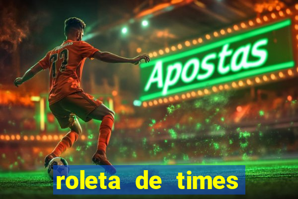 roleta de times fifa 24